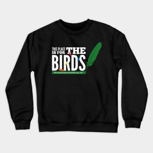 CB for the birds 2 - white type Crewneck Sweatshirt
